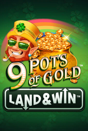 Играй в 9 Pots of Gold Land & Win™ онлайн без регистрации | Азино Три Топора