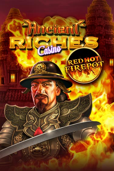 Играй в Ancient Riches Red Hot Firepot онлайн без регистрации | Азино Три Топора