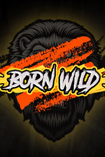 Играй в Born WILD онлайн без регистрации | Азино Три Топора