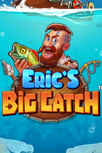 Играй в Eric’s Big Catch™ онлайн без регистрации | Азино Три Топора