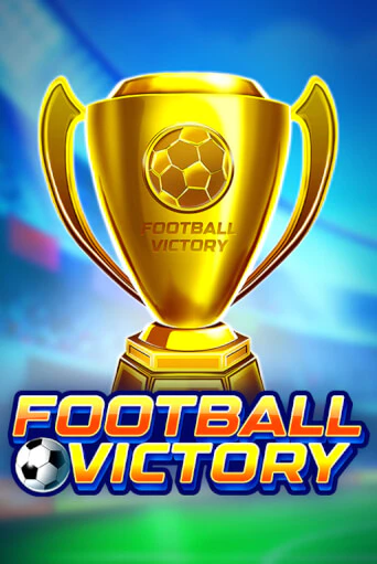 Играй в Football Victory онлайн без регистрации | Азино Три Топора
