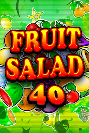 Играй в Fruit Salad 40 онлайн без регистрации | Азино Три Топора
