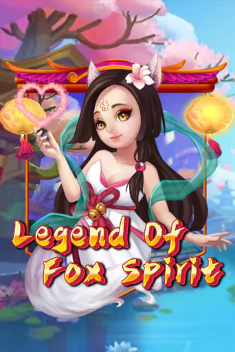 Играй в Legend of Fox Spirit онлайн без регистрации | Азино Три Топора
