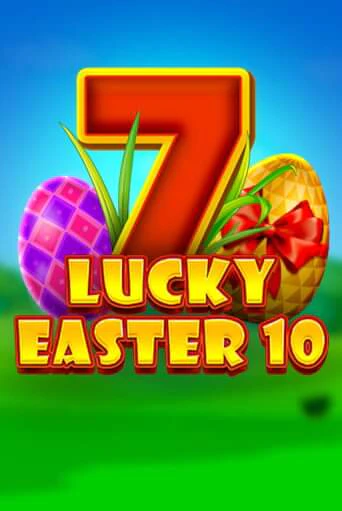 Играй в Lucky Easter 10 онлайн без регистрации | Азино Три Топора