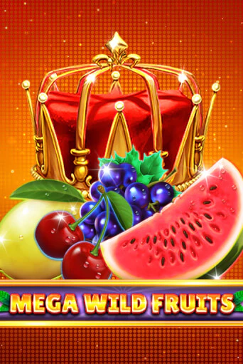 Играй в Mega Wild Fruits онлайн без регистрации | Азино Три Топора