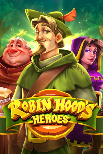 Играй в Robin Hood's Heroes онлайн без регистрации | Азино Три Топора