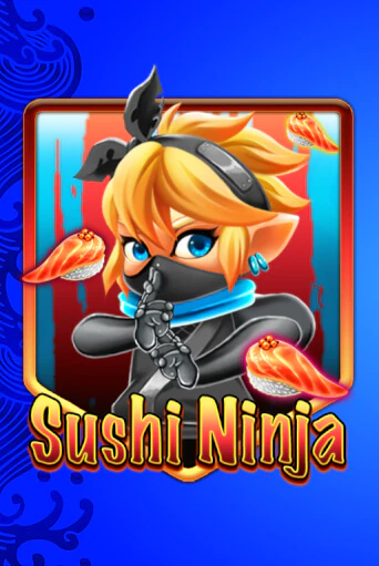 Играй в Sushi Ninja онлайн без регистрации | Азино Три Топора