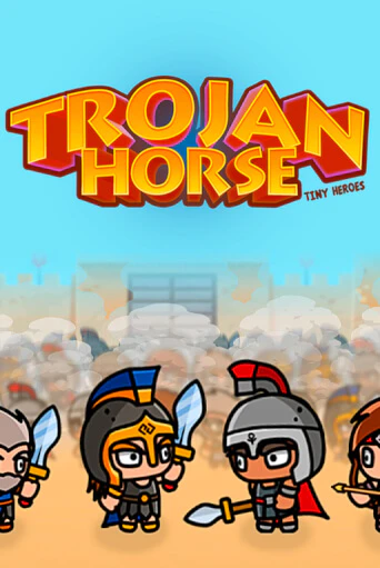 Играй в Trojan Horse Tiny Heroes онлайн без регистрации | Азино Три Топора