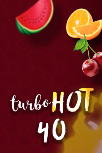 Играй в Turbo Hot 40 онлайн без регистрации | Азино Три Топора