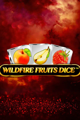 Играй в Wildfire Fruits Dice онлайн без регистрации | Азино Три Топора