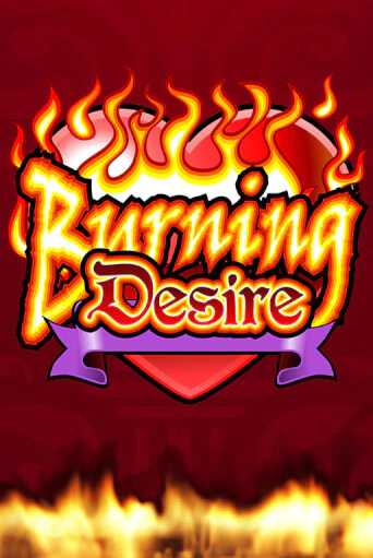 Играй в Burning Desire онлайн без регистрации | Азино Три Топора